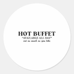 Pegatina Redonda Buffet Caliente Disponible Todo el Día Come Tanto