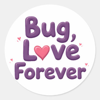 Pegatina Redonda Bug Love Forever T-Shirt