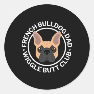 Pegatina Redonda Bulldog Francés Papá Descansa En El Club Butt Para
