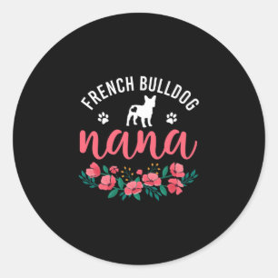 Pegatina Redonda Bulldog Nana Regalos A Las Mujeres Perros Cute A L