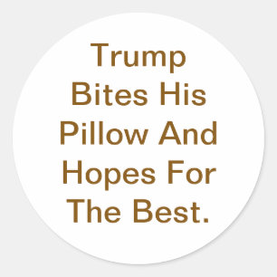 Pegatina Redonda Bummy Trump Muerde Su Almohada Hankamer Artjunkhau