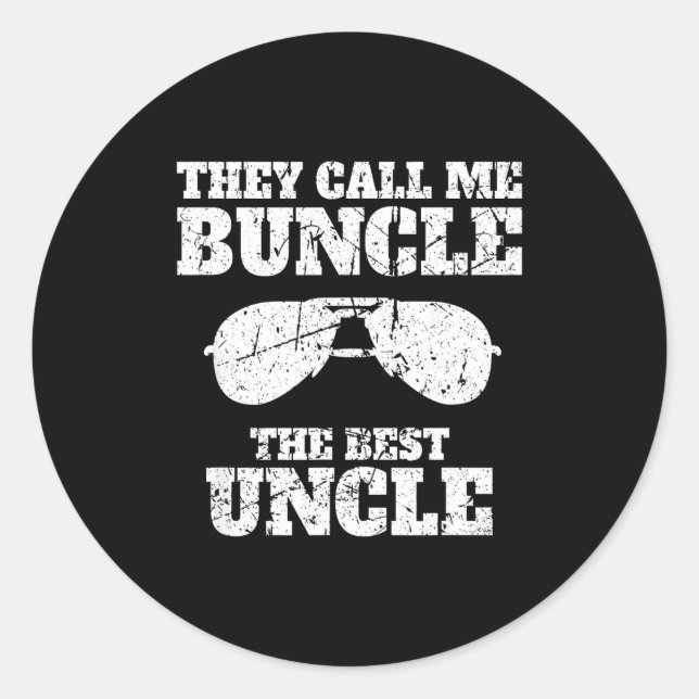 Pegatina Redonda Buncle - They Call Me Buncle - The Uncle Funny  (Anverso)