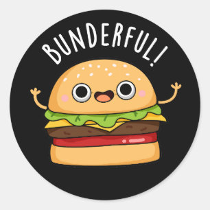 Pegatina Redonda Bunderful Funny Burger Bun Pun Dark BG