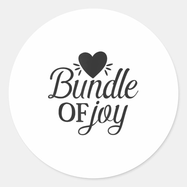 Pegatina Redonda Bundle Of Joy Love Quote Cute Motivation  (Anverso)