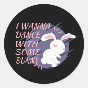 Pegatina Redonda Bunny Quiere Bailar Con El Clásico Ro De Su Compañ