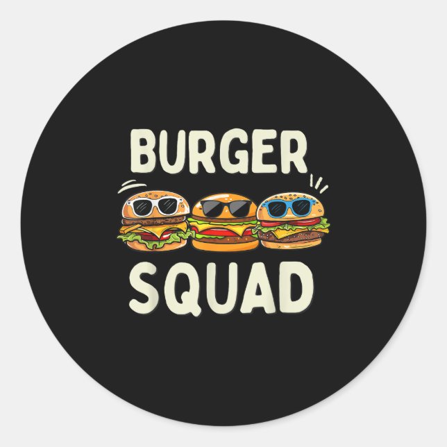 Pegatina Redonda Burger Squad Funny Hamburger Fast Foodis Bu (Anverso)