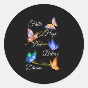Pegatina Redonda Butterfly Faith Hope Love Believe Dream Christian