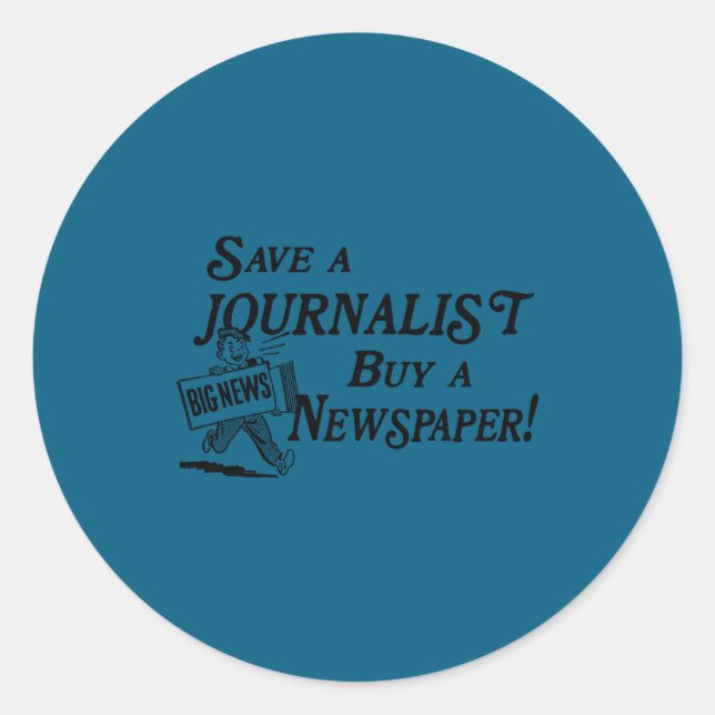 Pegatina Redonda Buy Newspaper Save Journalist  (Anverso)