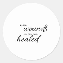 Pegatina Redonda By His Wounds Verse Art Sticker