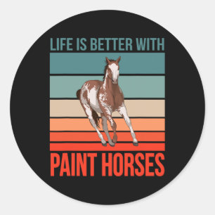 Pegatina Redonda Caballo de equitación La vida es mejor pintura