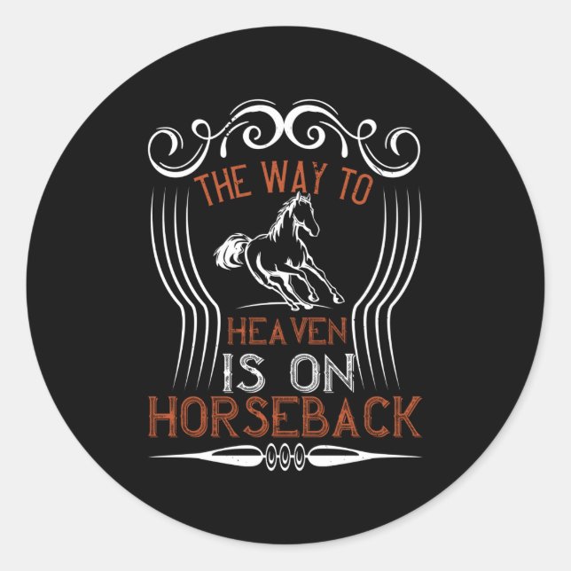 Pegatina Redonda Caballo - El Camino Al Cielo Está A Caballo (Anverso)