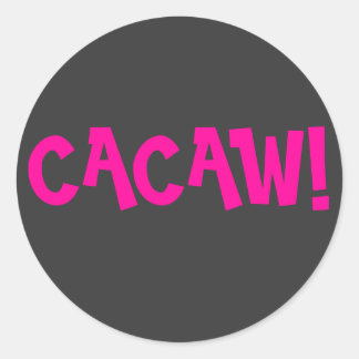 PEGATINA REDONDA ¡CACAW!