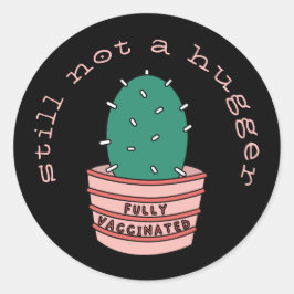Pegatina Redonda Cactus Gracioso: Totalmente Vacunado, Todavía No E