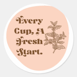 Pegatina Redonda Cada Taza Un Nuevo Comienzo Boho Sticker