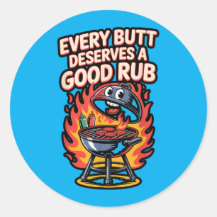 Pegatina Redonda Cada Trasero Merece Un Buen Frote Bbq Cerdo