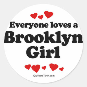 Pegatina Redonda Cada uno ama a un chica de Brooklyn