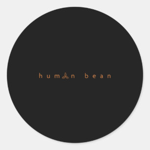 Pegatina Redonda Café Bean Humano, Funny, Chiste Papá Merch