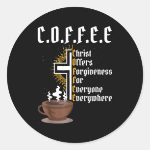 Pegatina Redonda Café Cristo Ofrece Perdón Para Todos Siempre