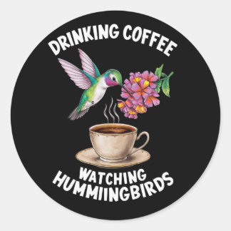 PEGATINA REDONDA CAFÉ DE BEBIDA VIENDO HUMMINGBIRDS