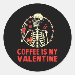 Pegatina Redonda Café Esqueleto Es Mi San Valentín Divertido Día de