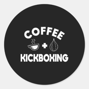Pegatina Redonda Café + Kickboxing Kickboxer Karate Boxeo Luchador