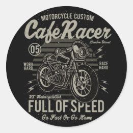 Pegatina Redonda Café Racer Trabajo duro Race duro Ir rápido o volv