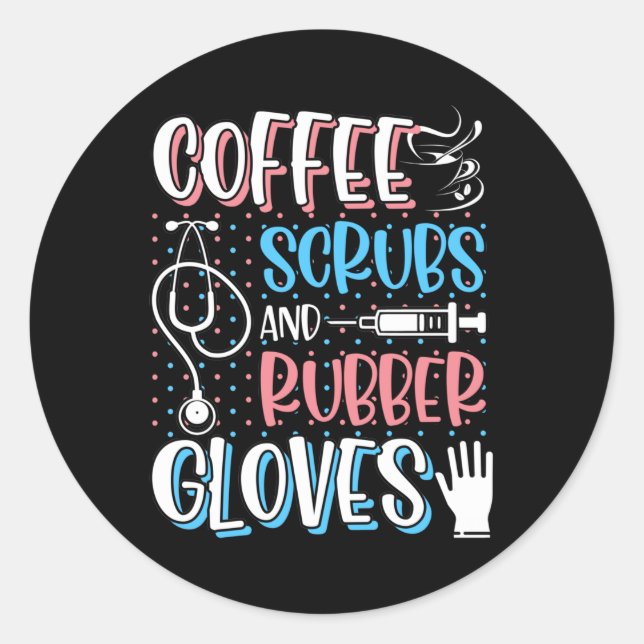 Pegatina Redonda CAFÉ SCRUBS RUBBER GLOVES RN Enfermera Registrada (Anverso)