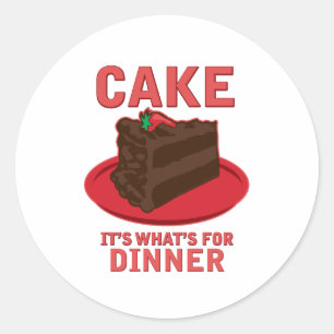 Pegatina Redonda Cake, es lo que es para DInner