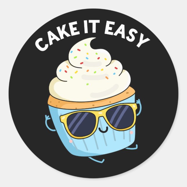 Pegatina Redonda Cake It Easy Funny Cupcake Pun Dark BG (Anverso)