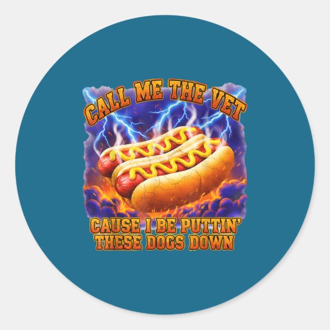 Pegatina Redonda Call Me The Vet Cause I Be Puttin' These Dogs Down (Anverso)