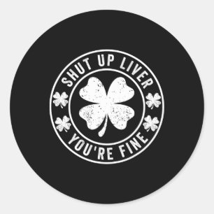 Pegatina Redonda Cállate el hígado estás bien para el día de los pa