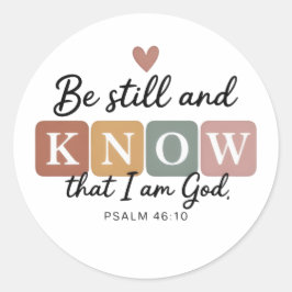 Pegatina Redonda Calma y Conoce Stickers | Salmo 46:10 Cristiano