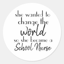 Pegatina Redonda Cambiar la enfermería de la escuela mundial