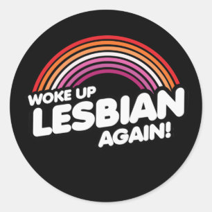 PEGATINA REDONDA CAMISA DESPERTÉ LESBIANA DE NUEVO