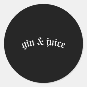 Pegatina Redonda Camiseta Clic Gothic Fo Shizzle Gin + Juice Gin Y