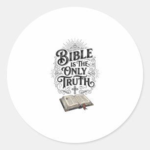 Pegatina Redonda Camiseta Cristiana La Biblia Es La Única Verdad