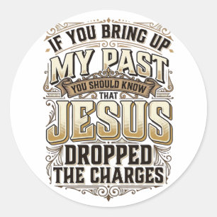Pegatina Redonda Camiseta cristiana vintage Jesús retiró los cargos