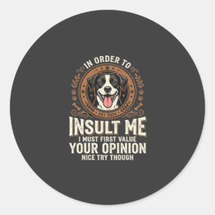 Pegatina Redonda Camiseta de perro opinión divertida insulto