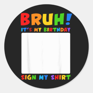 Pegatina Redonda Camiseta de señal de cumpleaños de hermano diverti