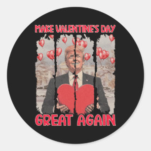 Pegatina Redonda Camiseta Día de San Valentín de Trump Haz que el D