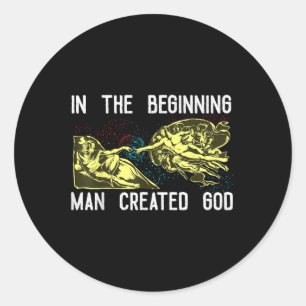 Pegatina Redonda Camiseta Dios Creado por el Hombre Camisetas de Di