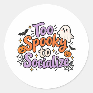 Pegatina Redonda Camiseta divertida de Halloween demasiado espeluzn