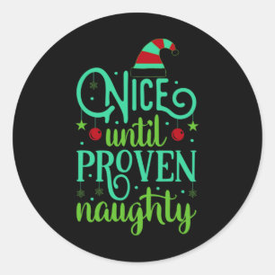 Pegatina Redonda Camiseta Divertida De Navidad Buena Hasta Que Se D