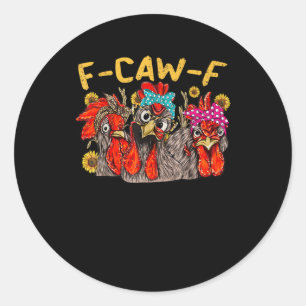 Pegatina Redonda Camiseta divertida de pollo F-Caw-F para hombres y
