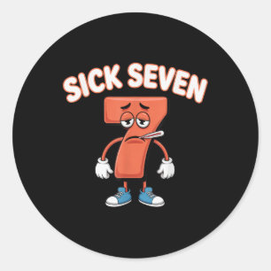Pegatina Redonda Camiseta divertida del meme de los siete enfermos