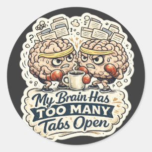 Pegatina Redonda Camiseta Divertida Mi Cerebro Tiene Demasiadas Pes