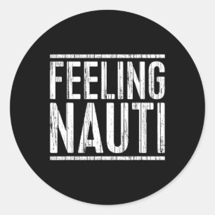 Pegatina Redonda Camiseta Feeling Nauti Hombres Mujeres Capitán de