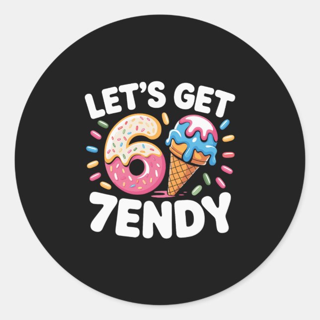 Pegatina Redonda Camiseta Let's Get 7endy 6 7 Meme Six Seven Para (Anverso)