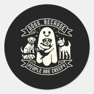 Pegatina Redonda Camiseta Perros Porque La Gente Es Extraña Amantes