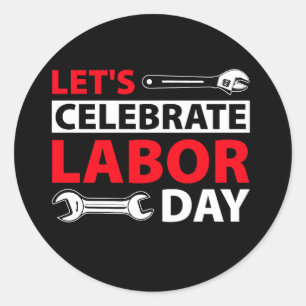 Pegatina Redonda camiseta-que-dice-vamos-festejar-día-trabajo-it